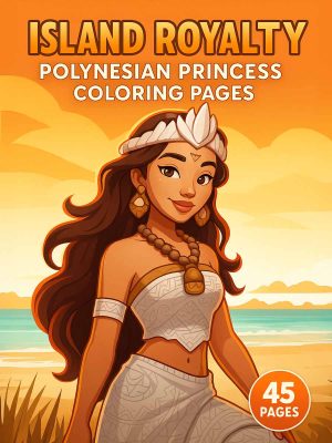 Island Royalty – 45 Polynesian Princess Colouring Pages